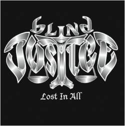 Blind Justice (NL) : Lost in All